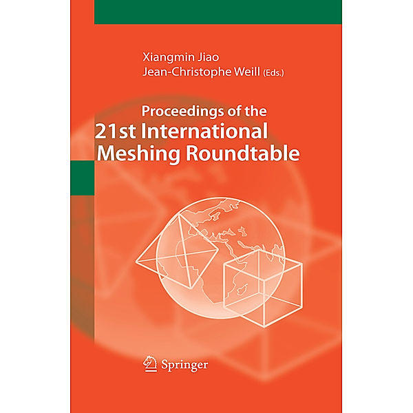 Proceedings of the 21st International Meshing Roundtable