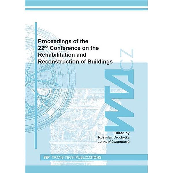 Proceedings of the 22nd Conference on the Rehabilitation and Reconstruction of Buildings