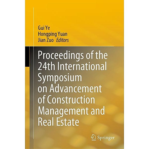 Proceedings of the 24th International Symposium on Advancement of Construction Management and Real Estate