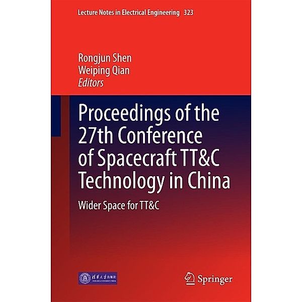 Proceedings of the 27th Conference of Spacecraft TT&C Technology in China / Lecture Notes in Electrical Engineering Bd.323
