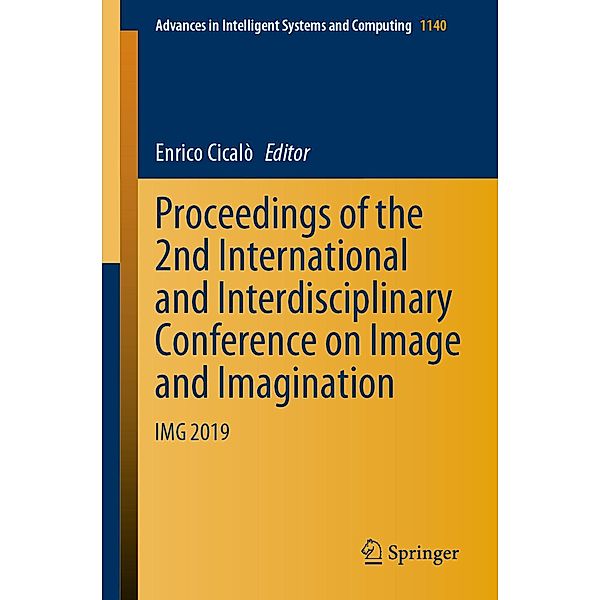Proceedings of the 2nd International and Interdisciplinary Conference on Image and Imagination / Advances in Intelligent Systems and Computing Bd.1140