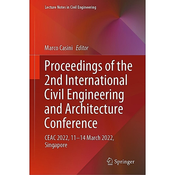 Proceedings of the 2nd International Civil Engineering and Architecture Conference / Lecture Notes in Civil Engineering Bd.279