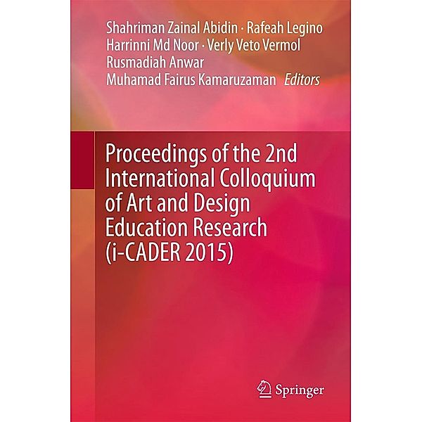 Proceedings of the 2nd International Colloquium of Art and Design Education Research (i-CADER 2015)