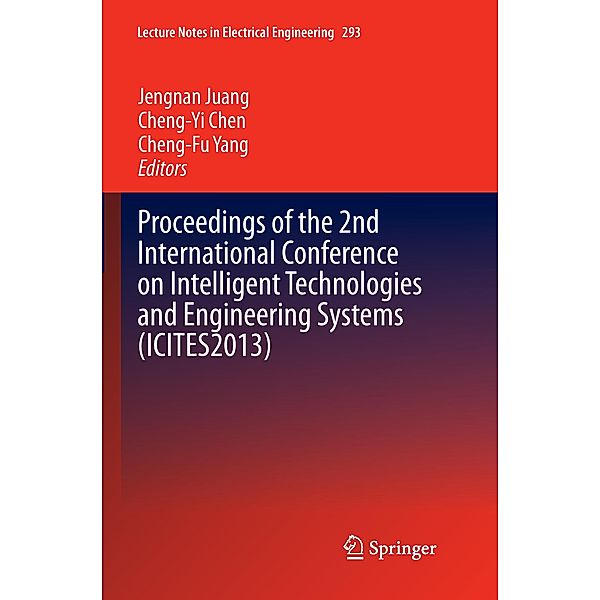 Proceedings of the 2nd International Conference on Intelligent Technologies and Engineering Systems (ICITES2013), 2 Teil