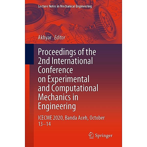 Proceedings of the 2nd International Conference on Experimental and Computational Mechanics in Engineering / Lecture Notes in Mechanical Engineering