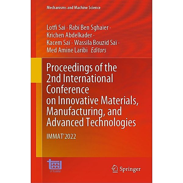 Proceedings of the 2nd International Conference on Innovative Materials, Manufacturing, and Advanced Technologies / Mechanisms and Machine Science Bd.144