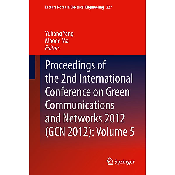 Proceedings of the 2nd International Conference on Green Communications and Networks 2012 (GCN 2012).Vol.5