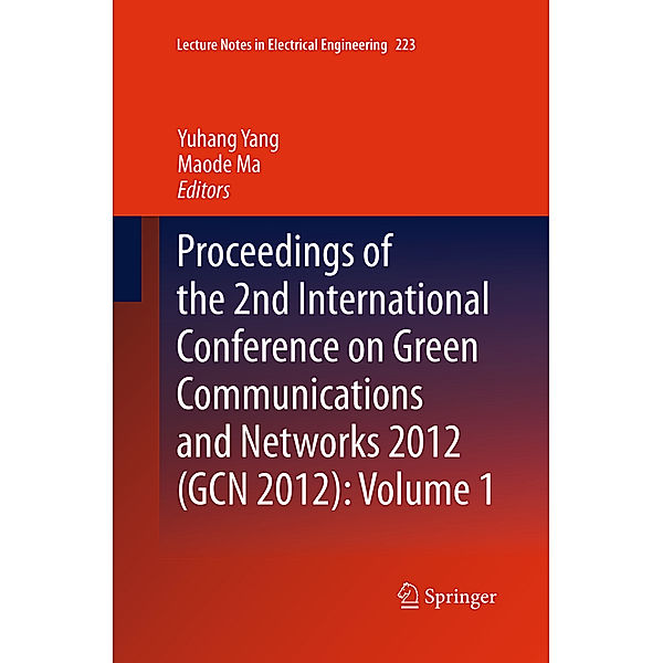 Proceedings of the 2nd International Conference on Green Communications and Networks 2012 (GCN 2012): Volume 1