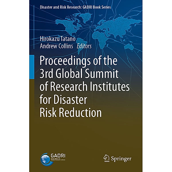 Proceedings of the 3rd Global Summit of Research Institutes for Disaster Risk Reduction