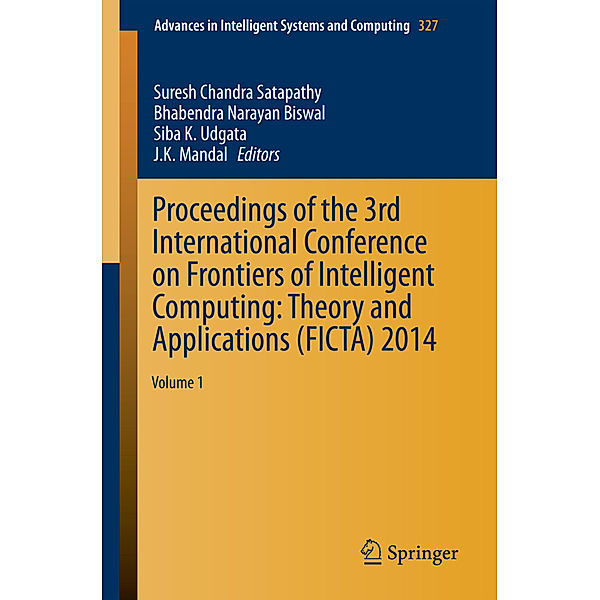 Proceedings of the 3rd International Conference on Frontiers of Intelligent Computing: Theory and Applications (FICTA) 2014