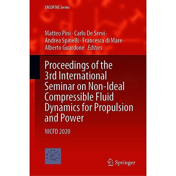 Proceedings of the 3rd International Seminar on Non-Ideal Compressible Fluid Dynamics for Propulsion and Power / ERCOFTAC Series Bd.28