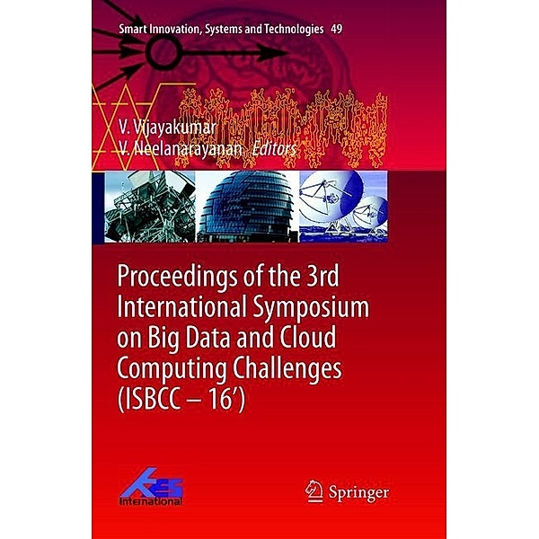 Proceedings of the 3rd International Symposium on Big Data and Cloud Computing Challenges (ISBCC - 16')