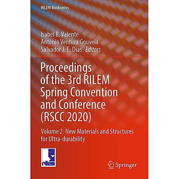 Proceedings of the 3rd RILEM Spring Convention and Conference (RSCC 2020)