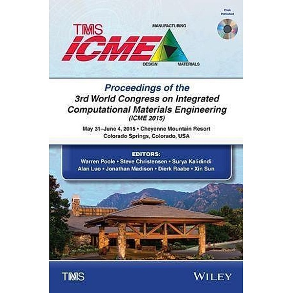 Proceedings of the 3rd World Congress on Integrated Computational Materials Engineering (ICME)
