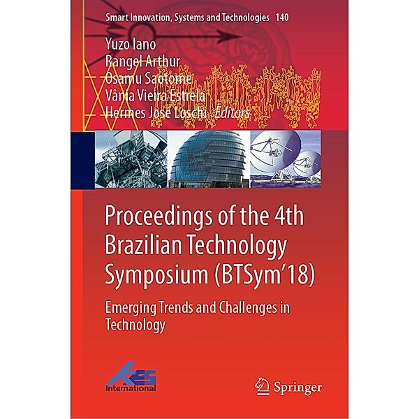 Proceedings of the 4th Brazilian Technology Symposium (BTSym'18) / Smart Innovation, Systems and Technologies Bd.140
