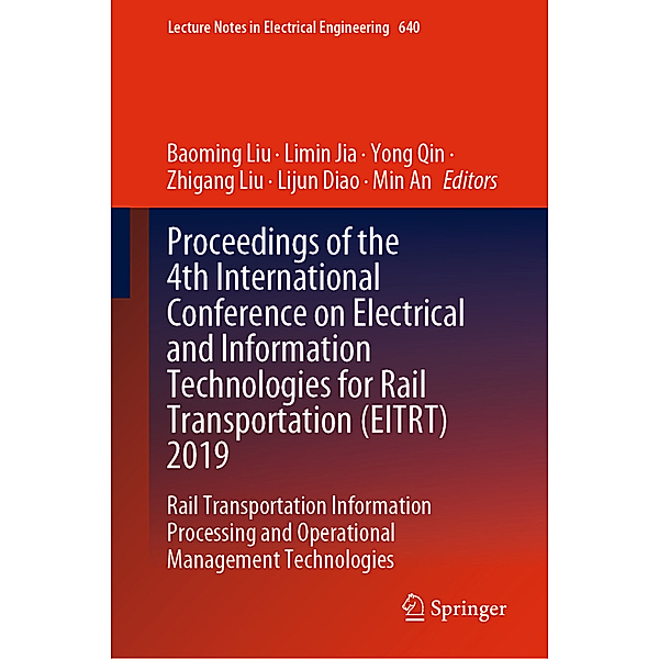 Proceedings of the 4th International Conference on Electrical and Information Technologies for Rail Transportation (EITRT) 2019