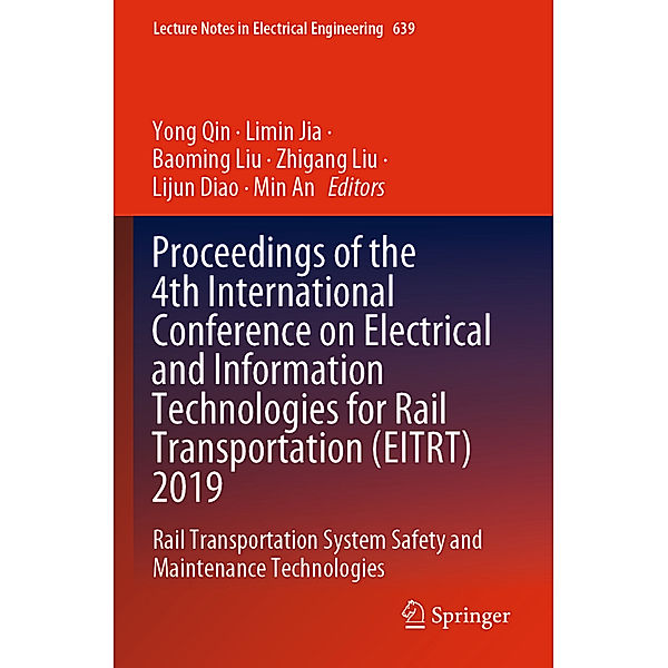 Proceedings of the 4th International Conference on Electrical and Information Technologies for Rail Transportation (EITRT) 2019