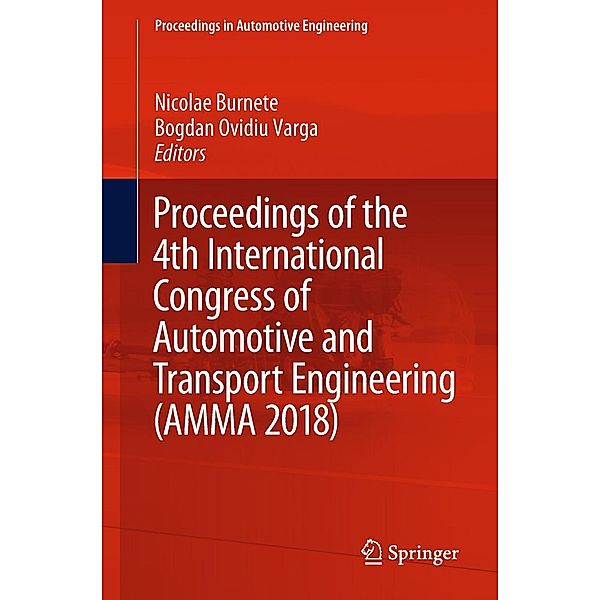 Proceedings of the 4th International Congress of Automotive and Transport Engineering (AMMA 2018) / Proceedings in Automotive Engineering