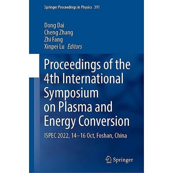 Proceedings of the 4th International Symposium on Plasma and Energy Conversion / Springer Proceedings in Physics Bd.391