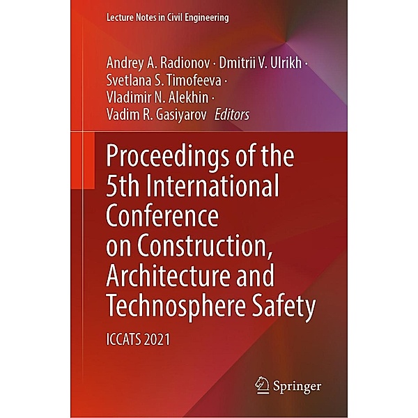 Proceedings of the 5th International Conference on Construction, Architecture and Technosphere Safety / Lecture Notes in Civil Engineering Bd.168
