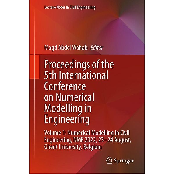Proceedings of the 5th International Conference on Numerical Modelling in Engineering / Lecture Notes in Civil Engineering Bd.311