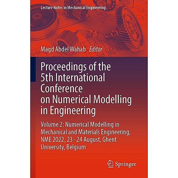 Proceedings of the 5th International Conference on Numerical Modelling in Engineering / Lecture Notes in Mechanical Engineering