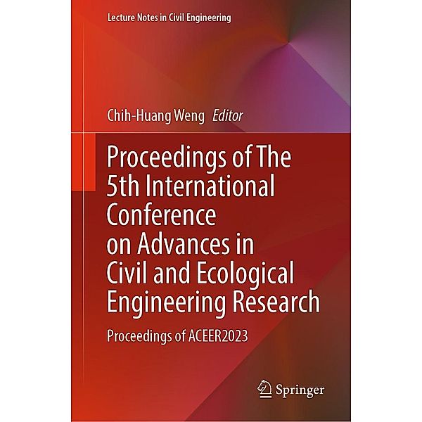 Proceedings of The 5th International Conference on Advances in Civil and Ecological Engineering Research / Lecture Notes in Civil Engineering Bd.336
