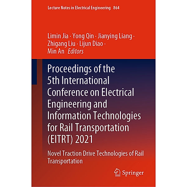 Proceedings of the 5th International Conference on Electrical Engineering and Information Technologies for Rail Transportation (EITRT) 2021