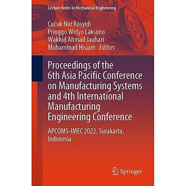 Proceedings of the 6th Asia Pacific Conference on Manufacturing Systems and 4th International Manufacturing Engineering Conference