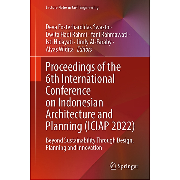 Proceedings of the 6th International Conference on Indonesian Architecture and Planning (ICIAP 2022)