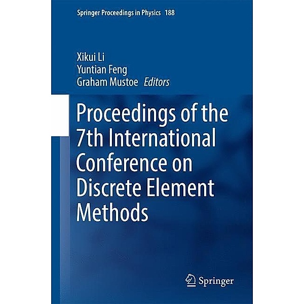 Proceedings of the 7th International Conference on Discrete Element Methods, 2 Teile
