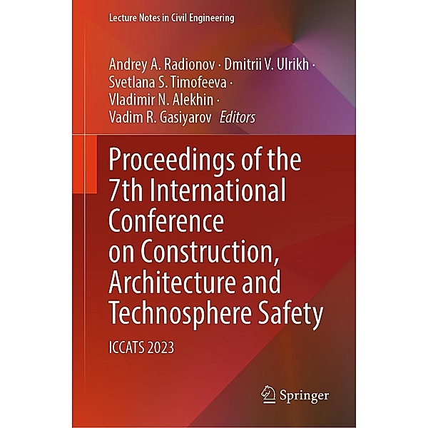 Proceedings of the 7th International Conference on Construction, Architecture and Technosphere Safety / Lecture Notes in Civil Engineering Bd.400