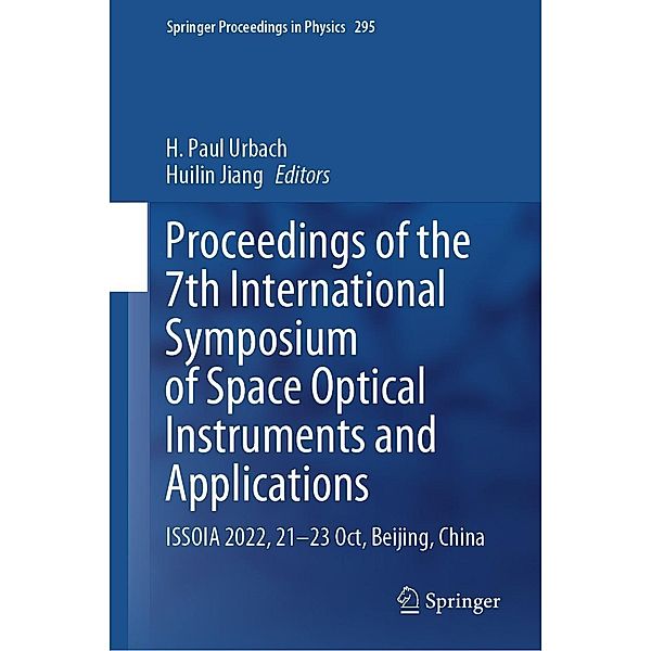 Proceedings of the 7th International Symposium of Space Optical Instruments and Applications / Springer Proceedings in Physics Bd.295