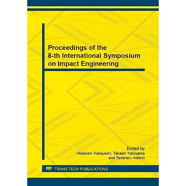 Proceedings of the 8-th International Symposium on Impact Engineering
