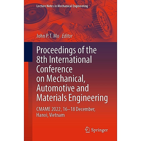 Proceedings of the 8th International Conference on Mechanical, Automotive and Materials Engineering / Lecture Notes in Mechanical Engineering