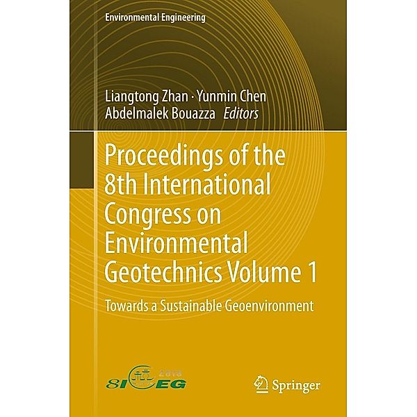 Proceedings of the 8th International Congress on Environmental Geotechnics Volume 1 / Environmental Science and Engineering