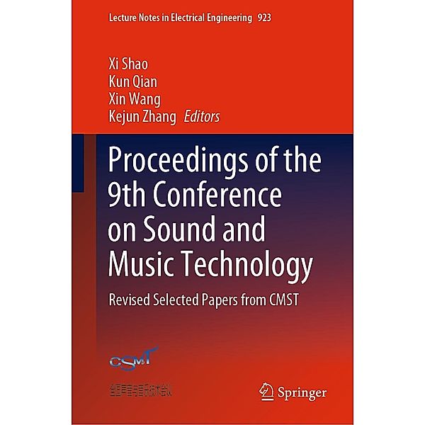 Proceedings of the 9th Conference on Sound and Music Technology / Lecture Notes in Electrical Engineering Bd.923