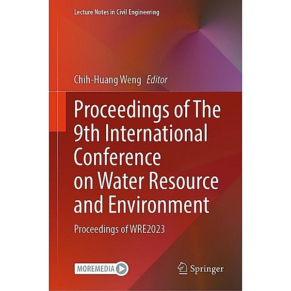 Proceedings of The 9th International Conference on Water Resource and Environment / Lecture Notes in Civil Engineering Bd.468