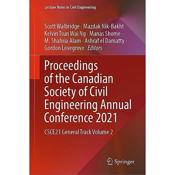 Proceedings of the Canadian Society of Civil Engineering Annual Conference 2021 / Lecture Notes in Civil Engineering Bd.240