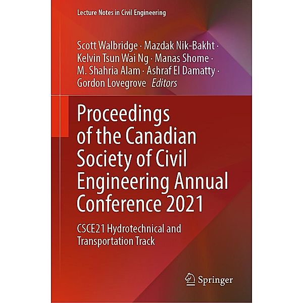 Proceedings of the Canadian Society of Civil Engineering Annual Conference 2021 / Lecture Notes in Civil Engineering Bd.250