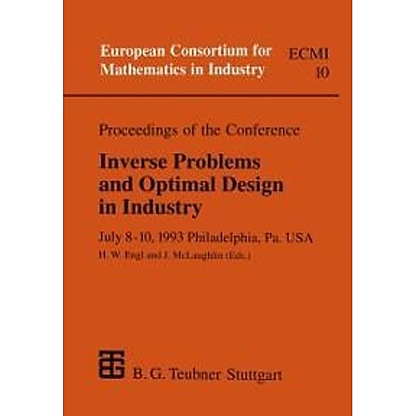 Proceedings of the Conference Inverse Problems and Optimal Design in Industry / European Consortium for Mathematics in Industry