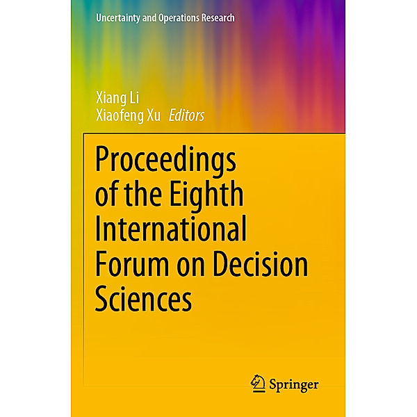 Proceedings of the Eighth International Forum on Decision Sciences