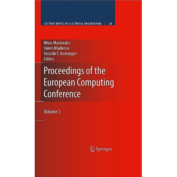 Proceedings of the European Computing Conference / Lecture Notes in Electrical Engineering Bd.28