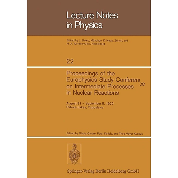 Proceedings of the Europhysics Study Conference on Intermediate Processes in Nuclear Reactions / Lecture Notes in Physics Bd.22