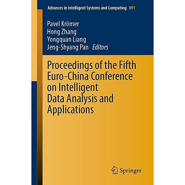Proceedings of the Fifth Euro-China Conference on Intelligent Data Analysis and Applications / Advances in Intelligent Systems and Computing Bd.891