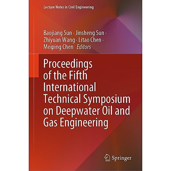 Proceedings of the Fifth International Technical Symposium on Deepwater Oil and Gas Engineering / Lecture Notes in Civil Engineering Bd.472