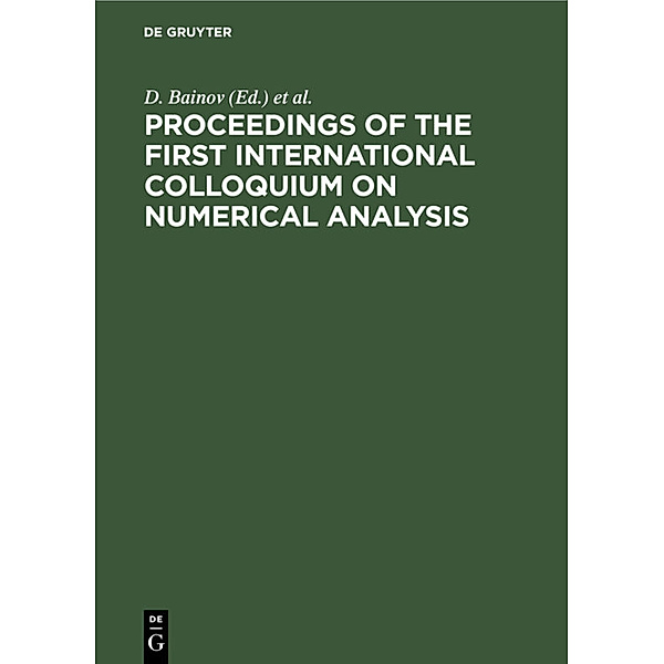 Proceedings of the First International Colloquium on Numerical Analysis