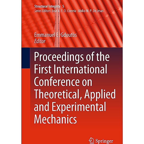 Proceedings of the First International Conference on Theoretical, Applied and Experimental Mechanics