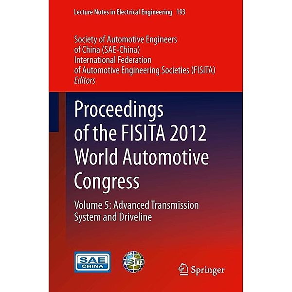 Proceedings of the FISITA 2012 World Automotive Congress / Lecture Notes in Electrical Engineering Bd.193