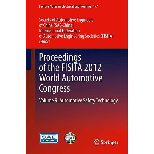 Proceedings of the FISITA 2012 World Automotive Congress / Lecture Notes in Electrical Engineering Bd.197